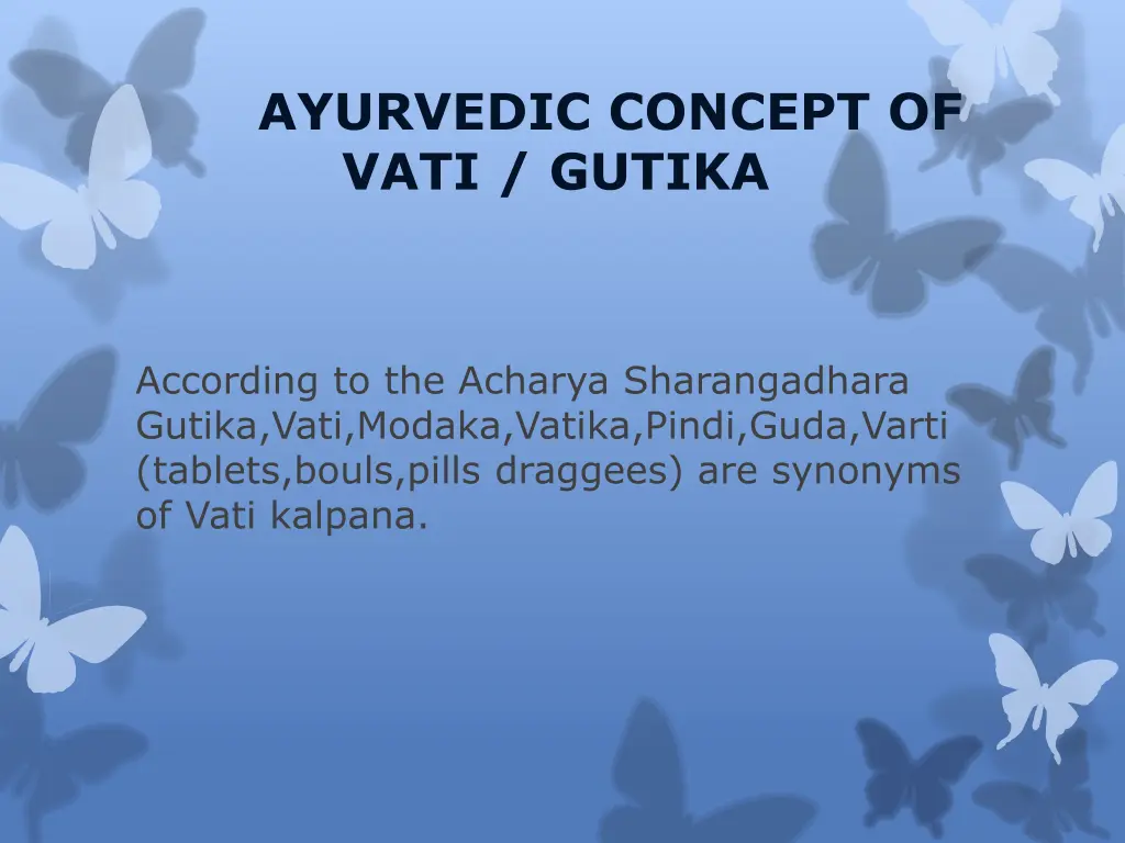 ayurvedic concept of vati gutika 2