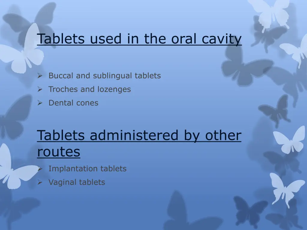 tablets used in the oral cavity