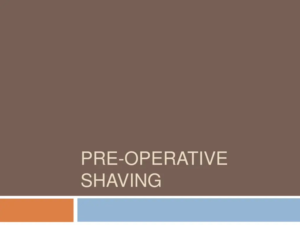 pre operative shaving