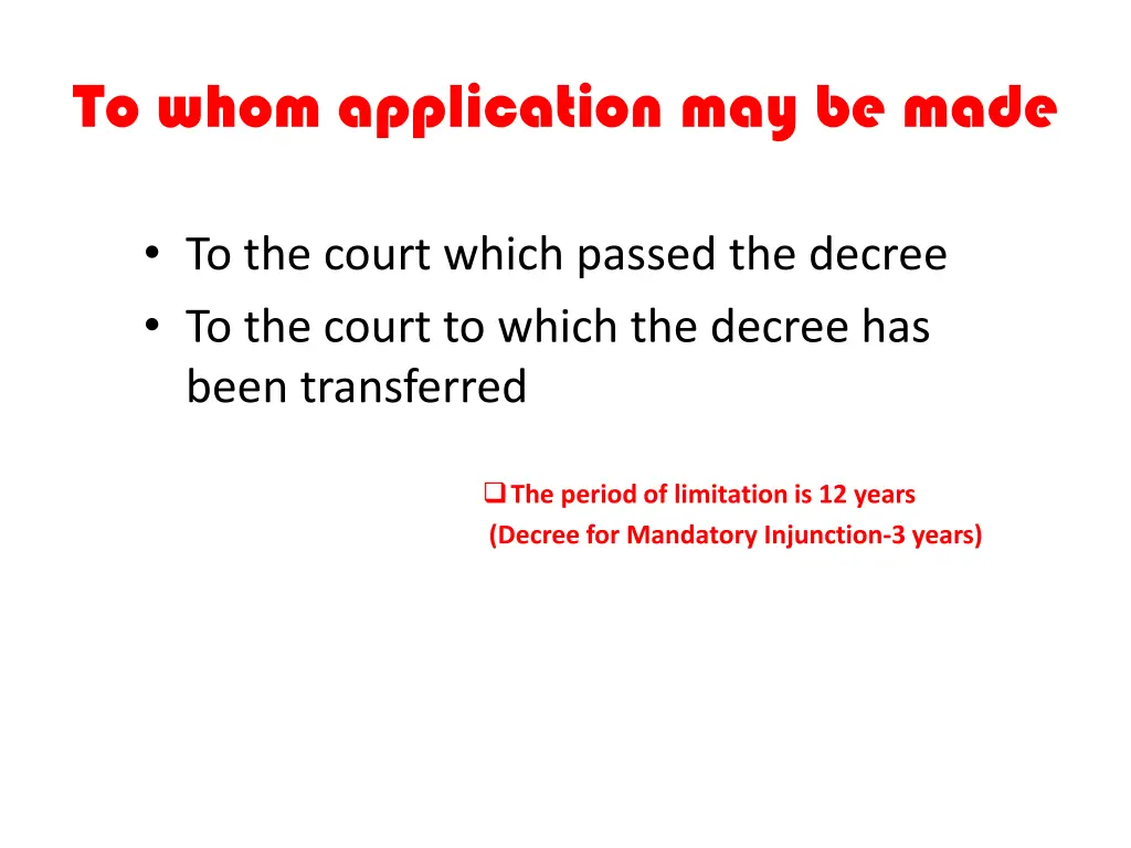 to whom application may be made