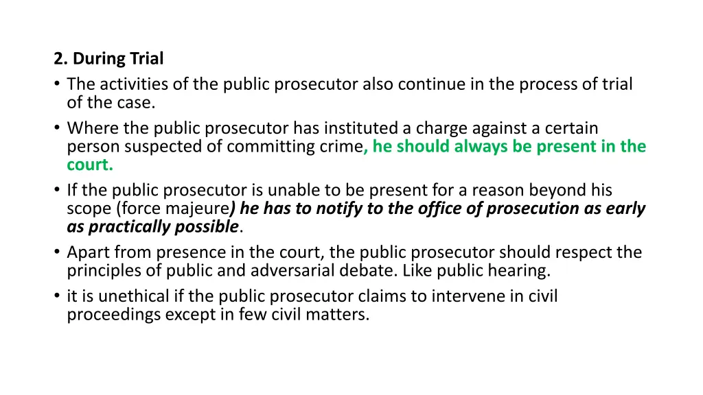 2 during trial the activities of the public