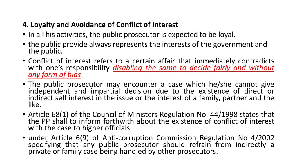 4 loyalty and avoidance of conflict of interest