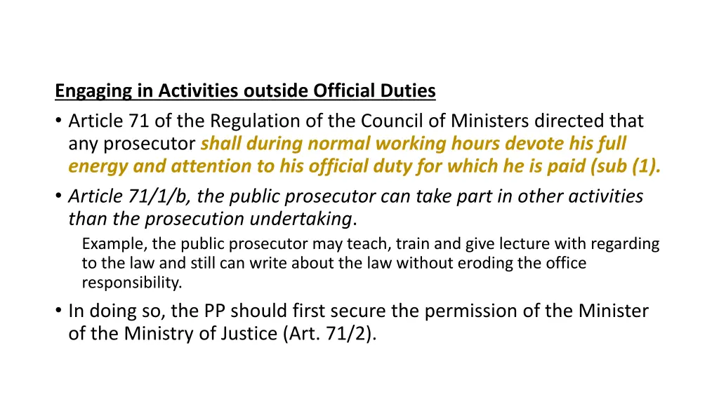 engaging in activities outside official duties