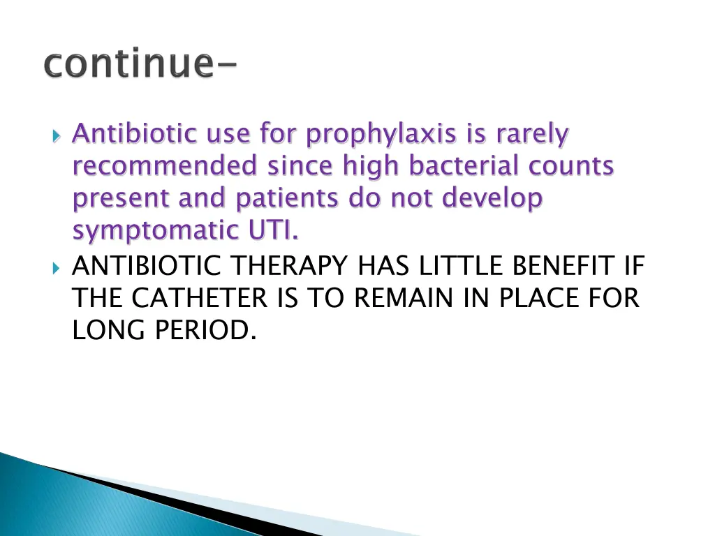antibiotic use for prophylaxis is rarely