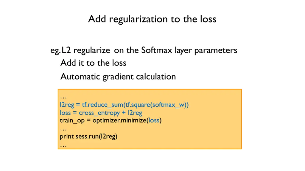 add regularization to the loss
