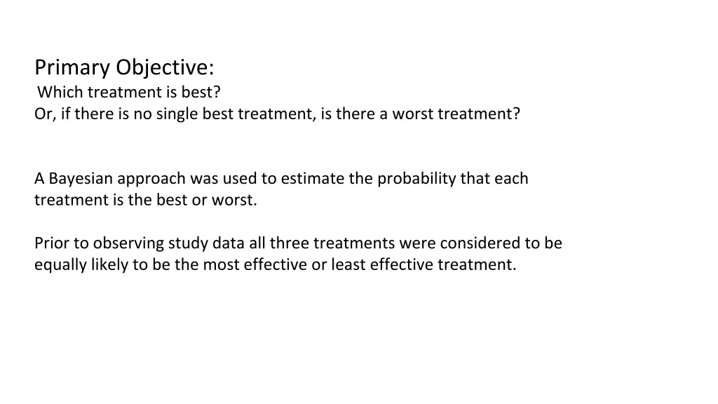 primary objective which treatment is best