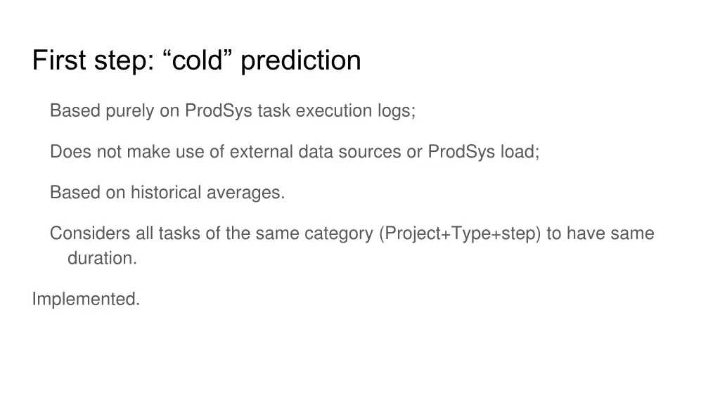 first step cold prediction