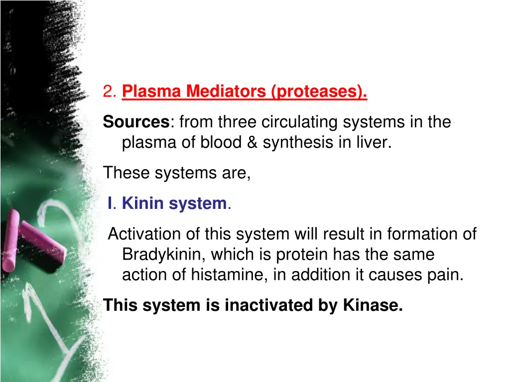 2 plasma mediators proteases