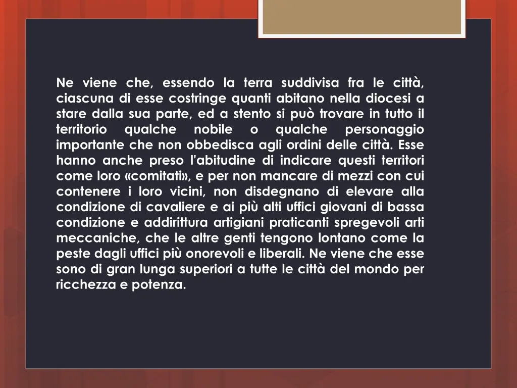 ne viene che essendo la terra suddivisa