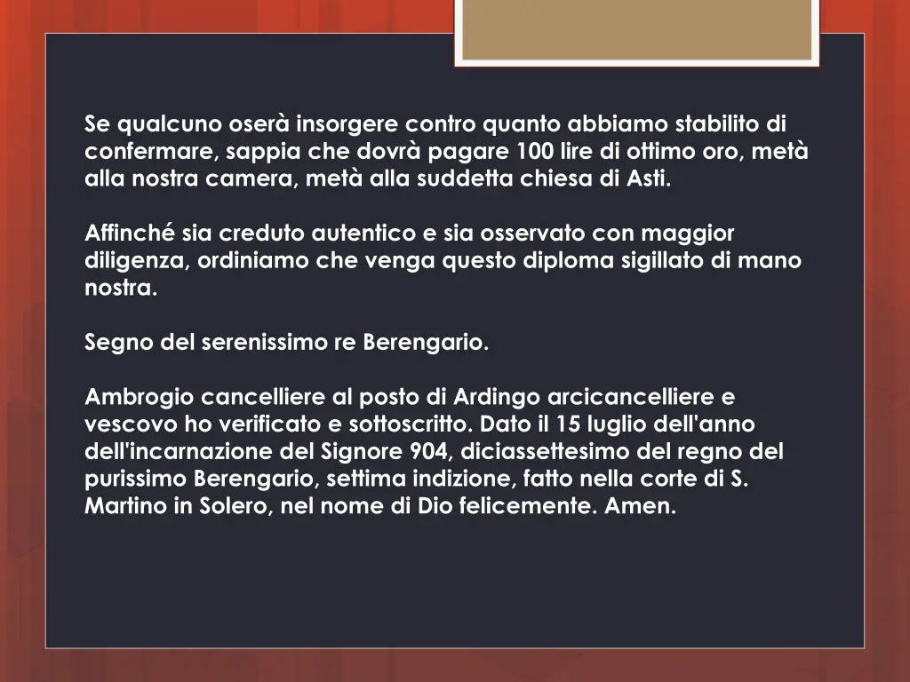 se qualcuno oser insorgere contro quanto abbiamo