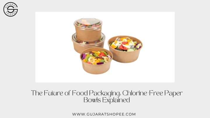 the future of food packaging chlorine free paper