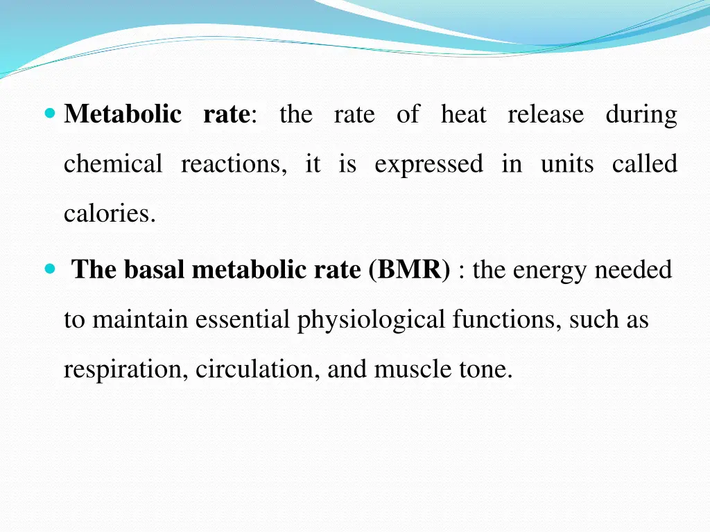 metabolic rate the rate of heat release during