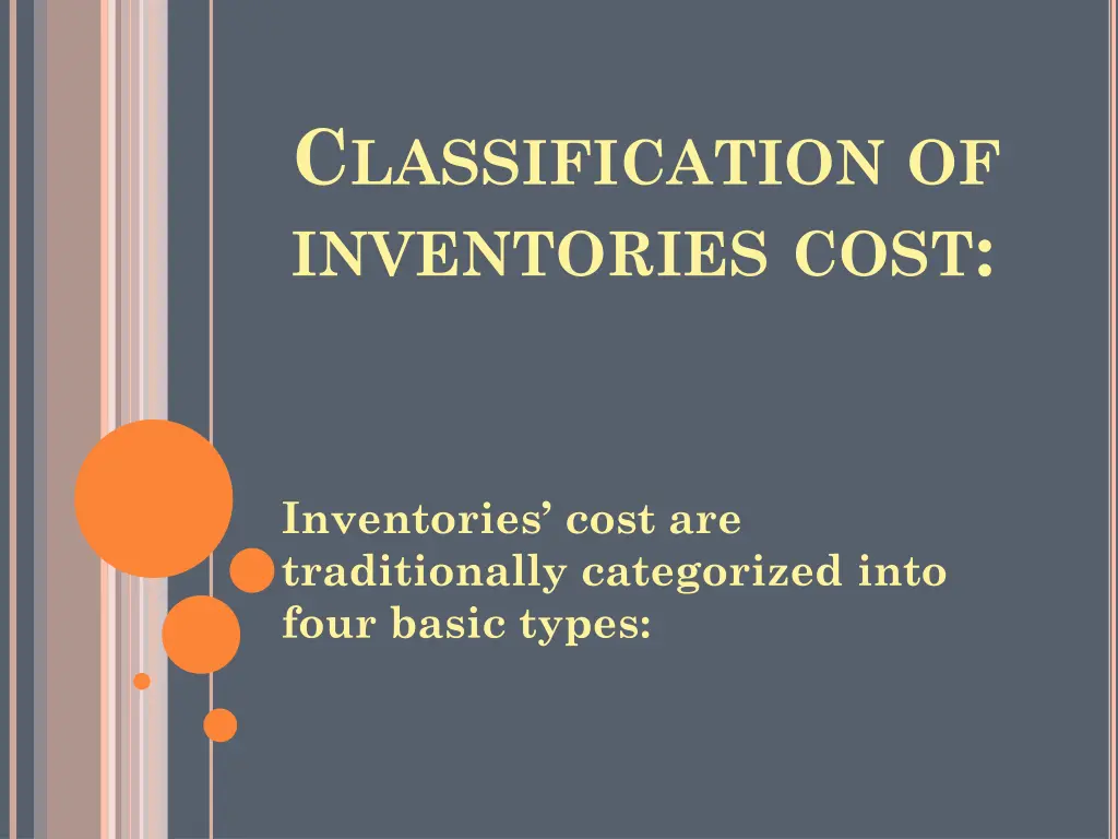c lassification of inventories cost