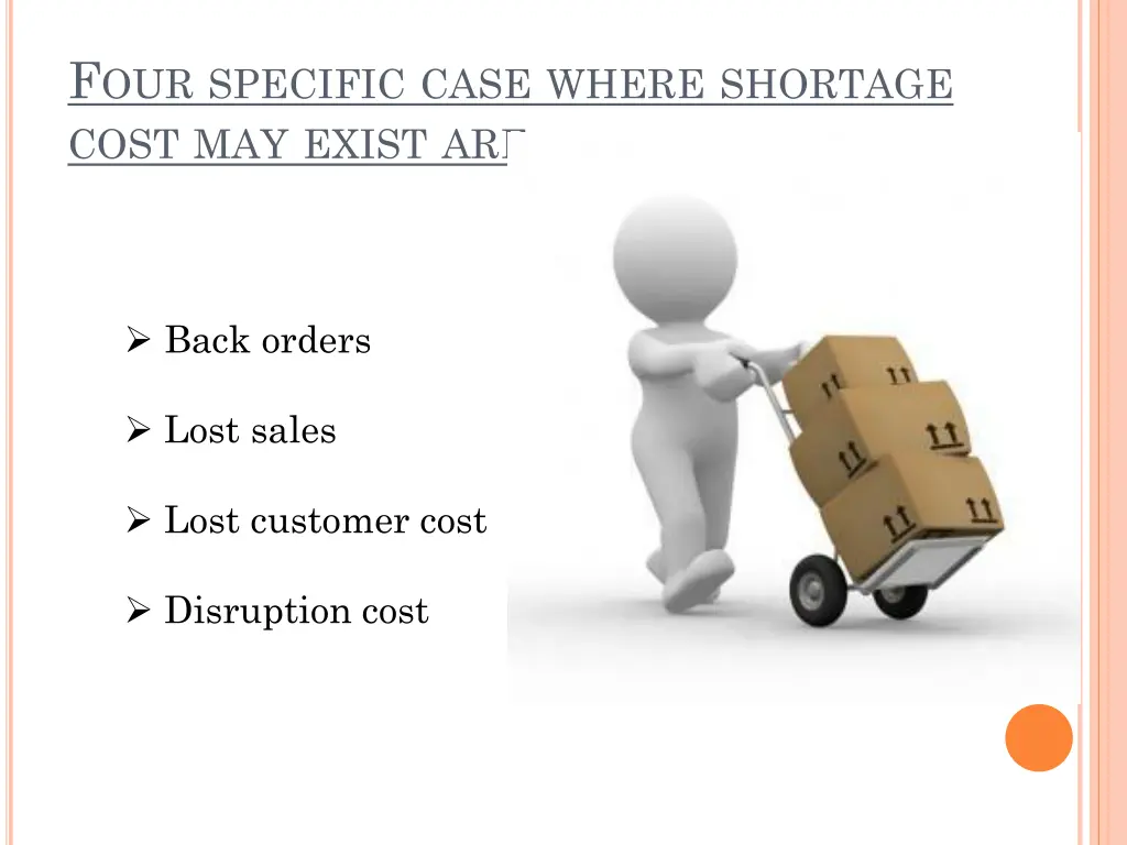f our specific case where shortage cost may exist
