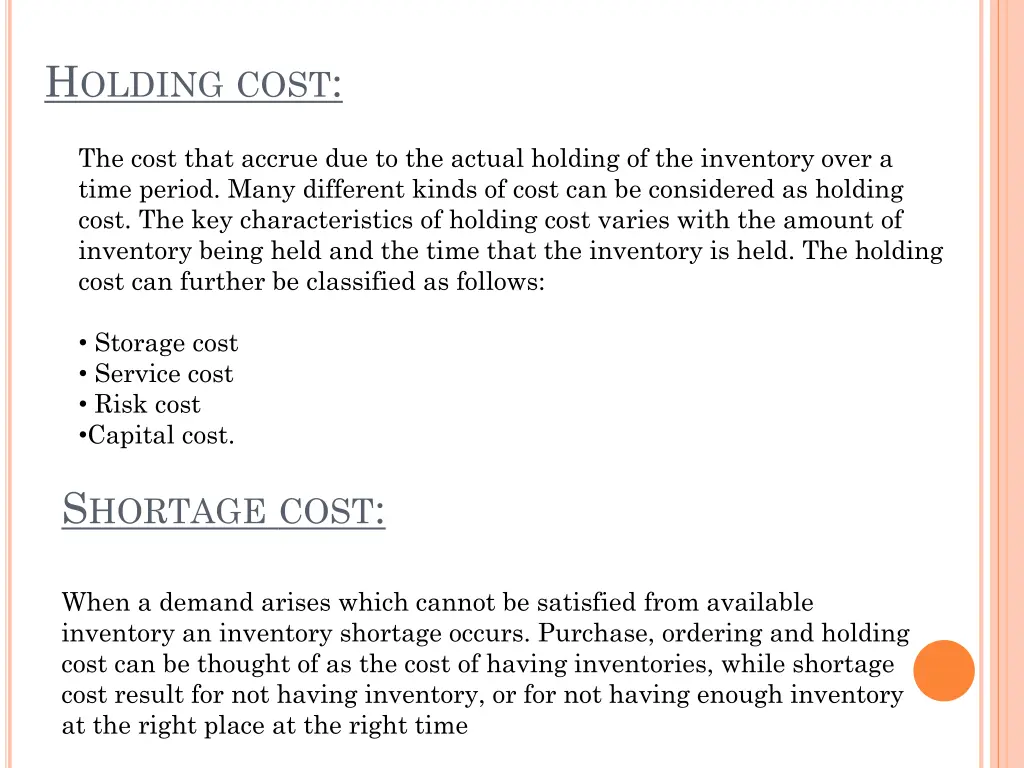 h olding cost