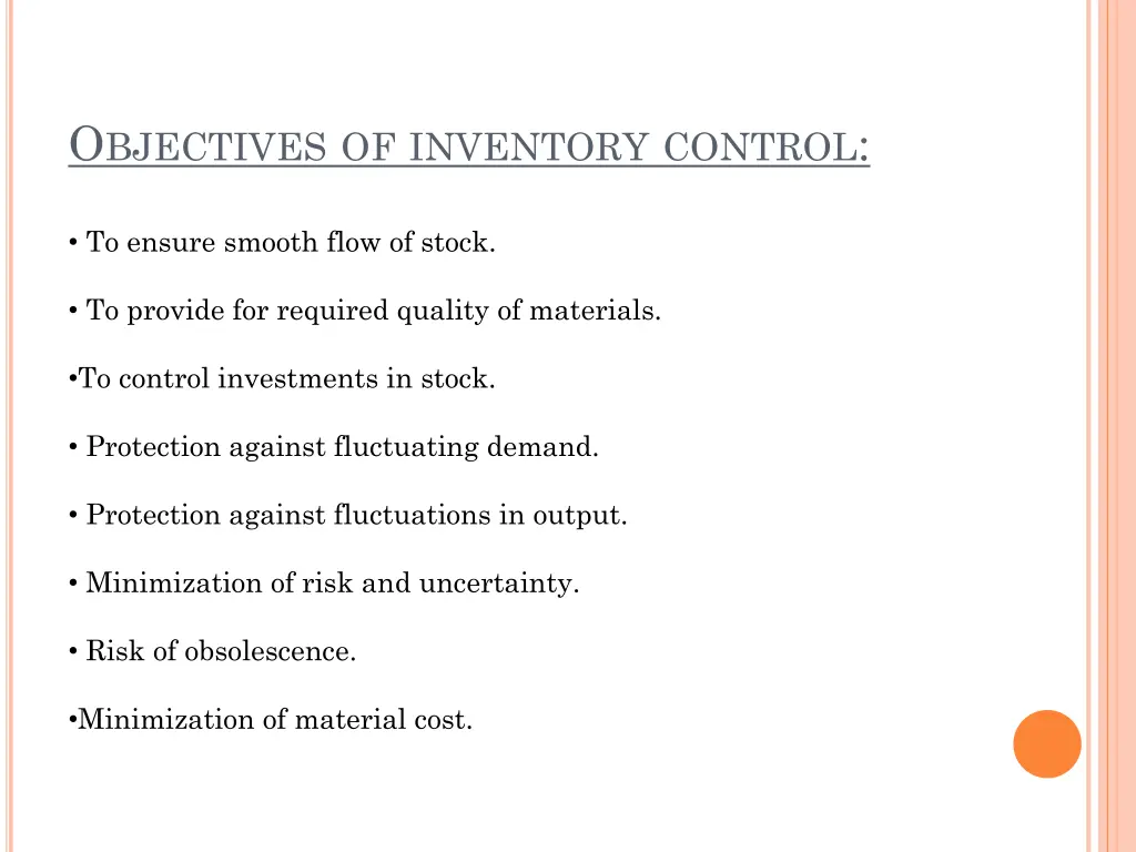 o bjectives of inventory control