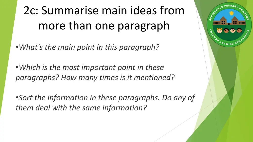 2c summarise main ideas from more than