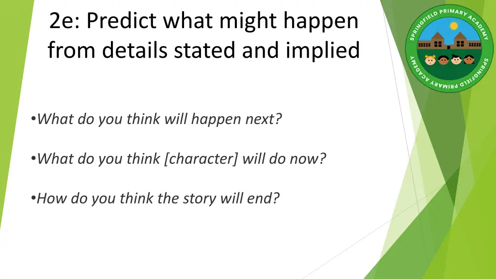 2e predict what might happen from details stated