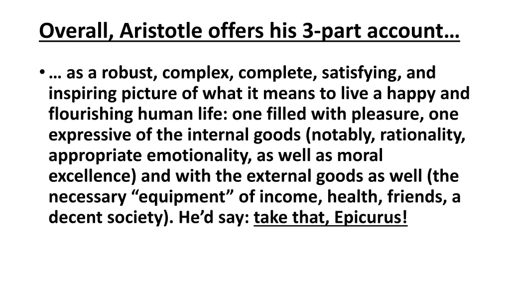 overall aristotle offers his 3 part account
