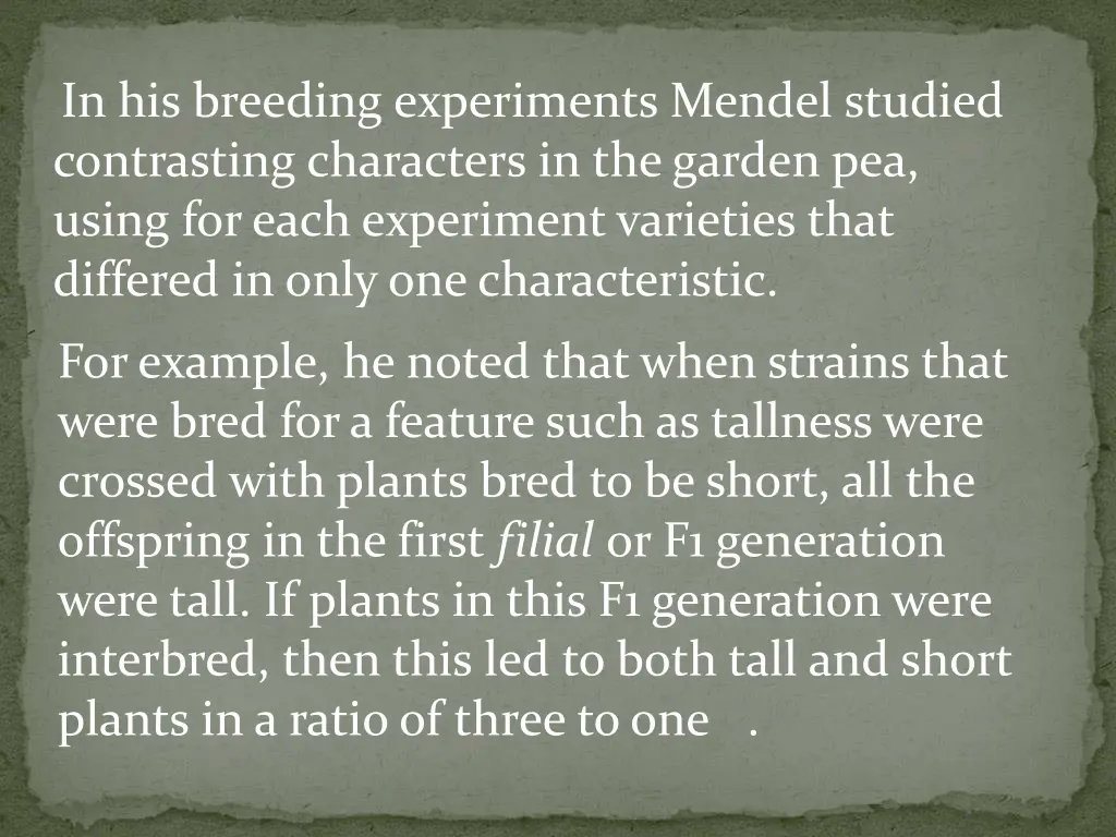 in his breeding experiments mendel studied