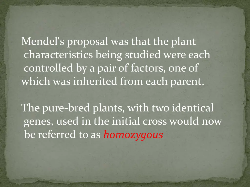 mendel s proposal was that the plant