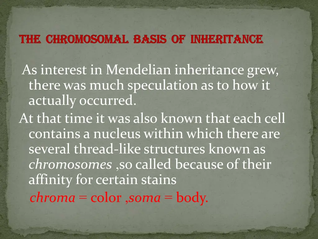 the chromosomal basis of inheritance