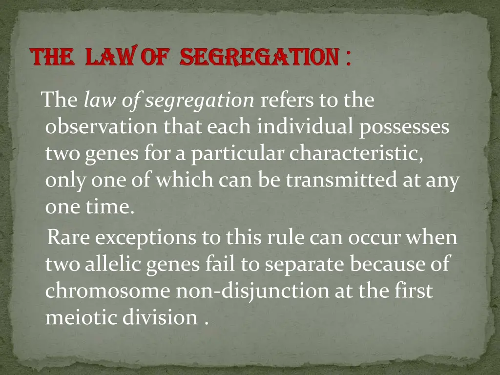 the law of segregation the law of segregation