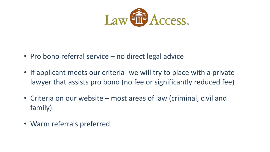 pro bono referral service no direct legal advice