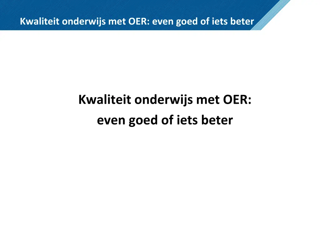 kwaliteit onderwijs met oer even goed of iets