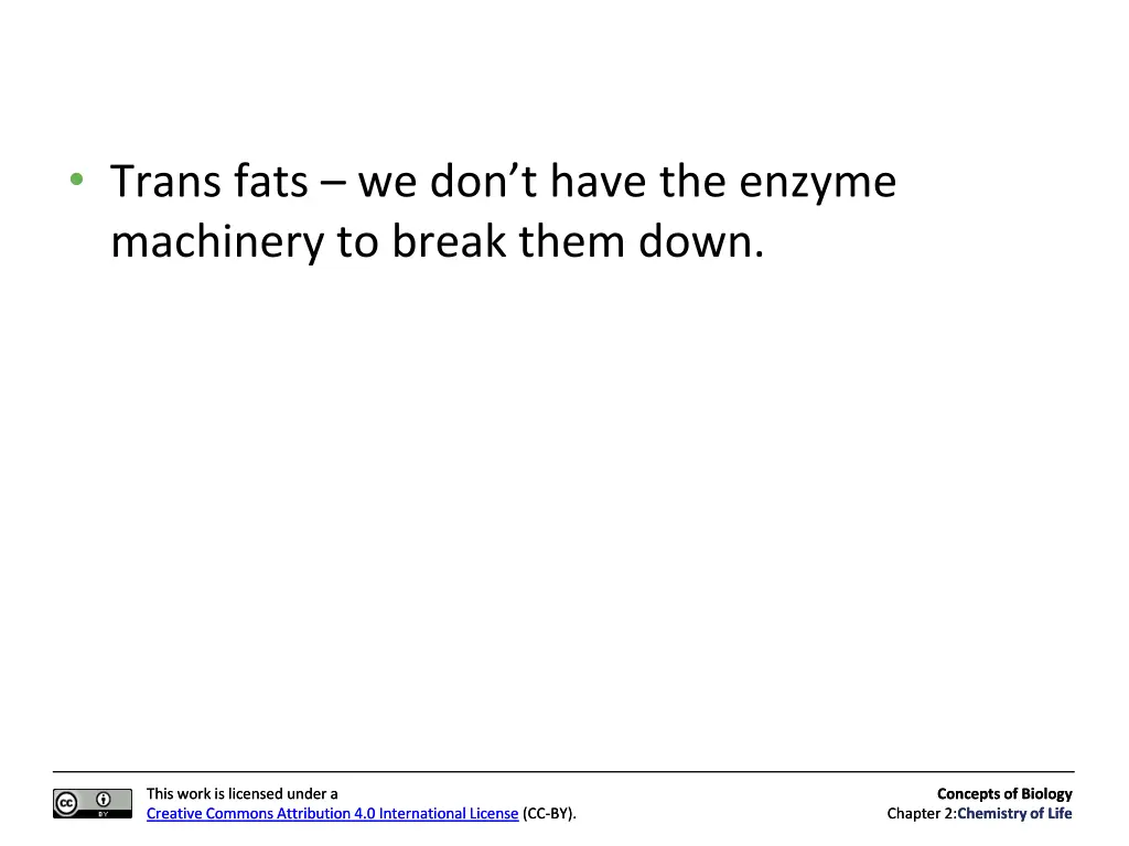 trans fats we don t have the enzyme machinery