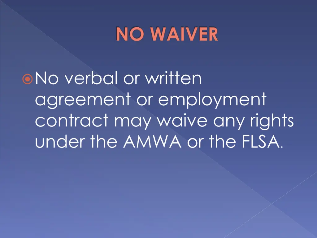 no waiver
