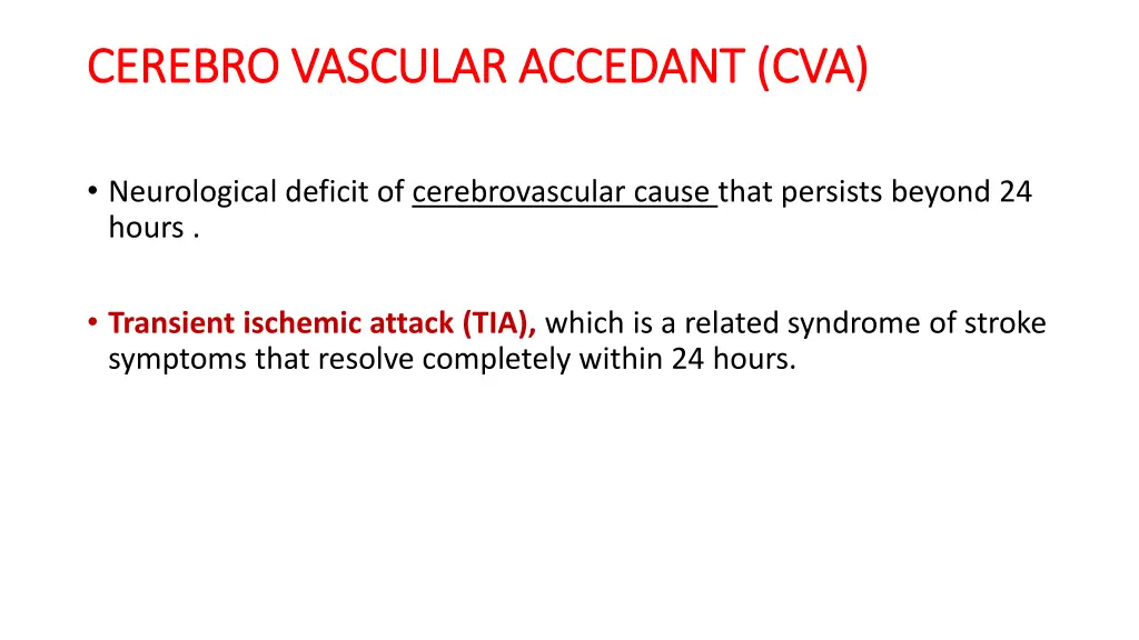 cerebro vascular accedant cva cerebro vascular