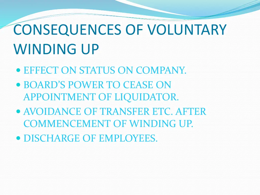 consequences of voluntary winding up