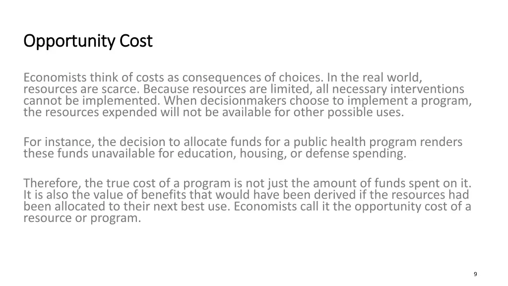 opportunity cost opportunity cost
