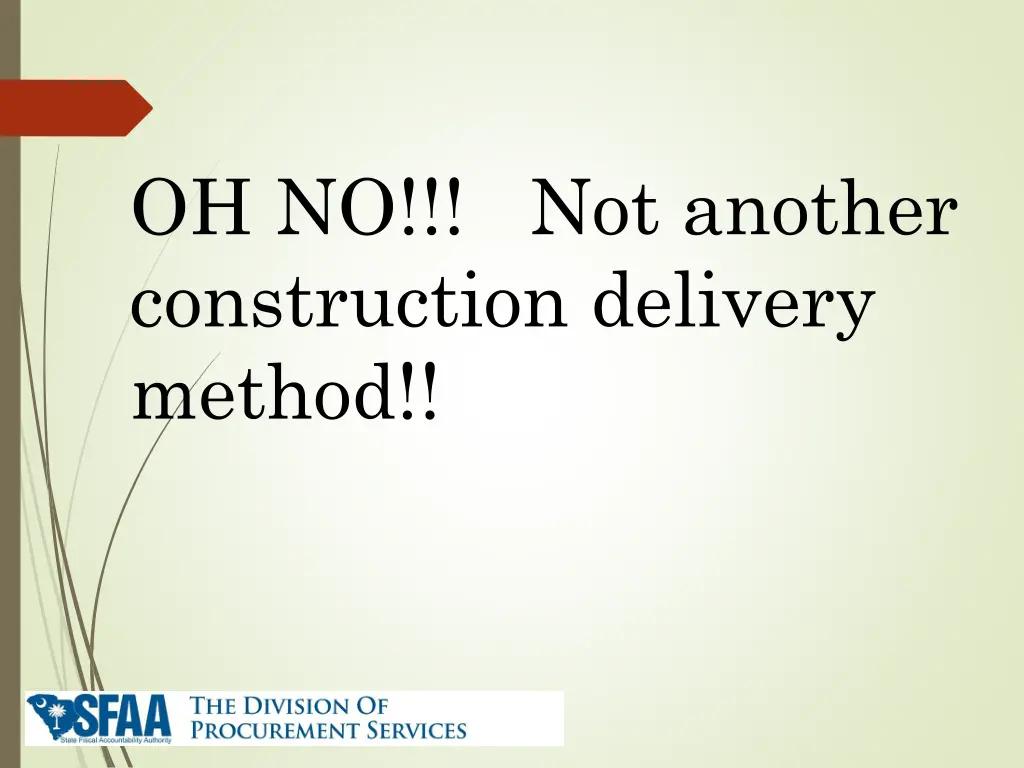 oh no not another construction delivery method