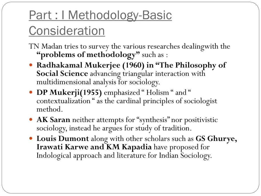 part i methodology basic consideration tn madan