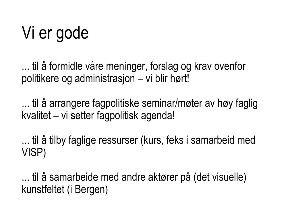 vi er gode