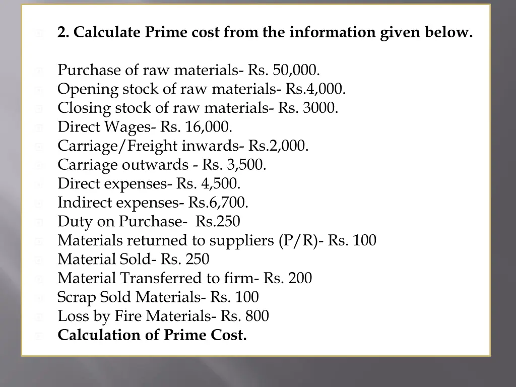 2 calculate prime cost from the information given