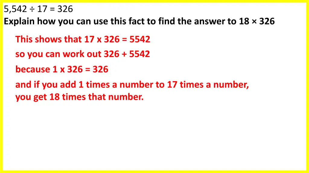 5 542 17 326 explain how you can use this fact