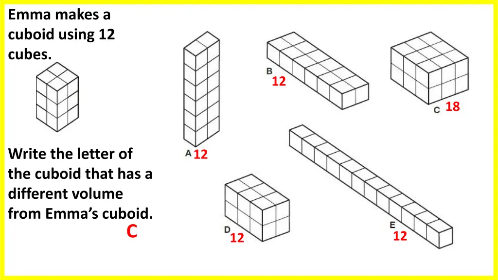 emma makes a cuboid using 12 cubes