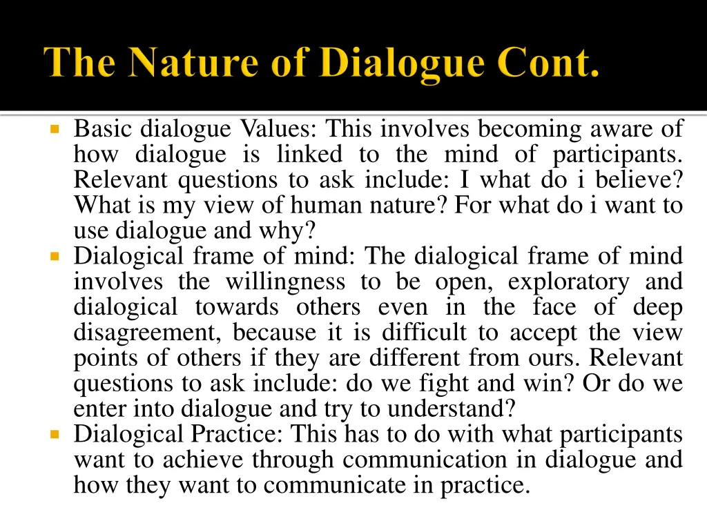 basic dialogue values this involves becoming