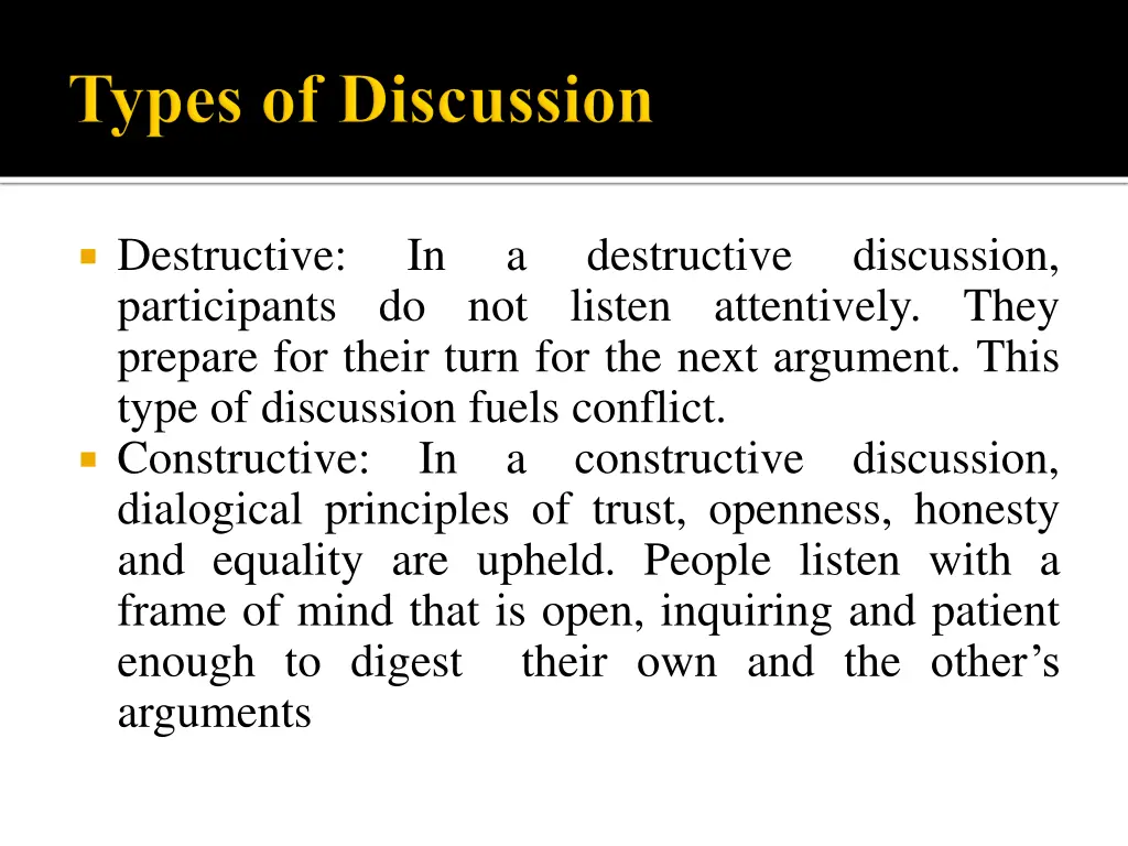 destructive participants do not listen