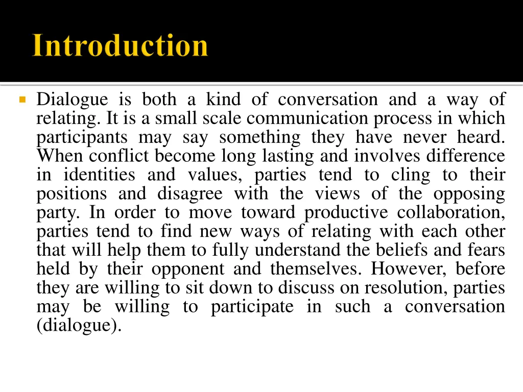 dialogue is both a kind of conversation
