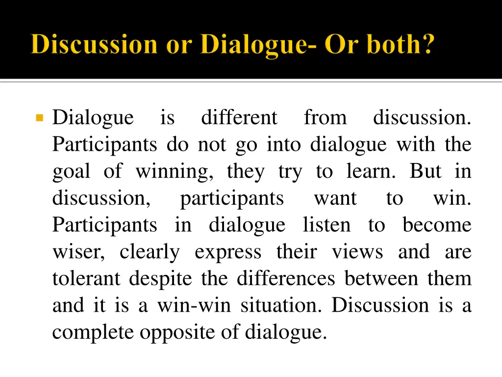 dialogue participants do not go into dialogue