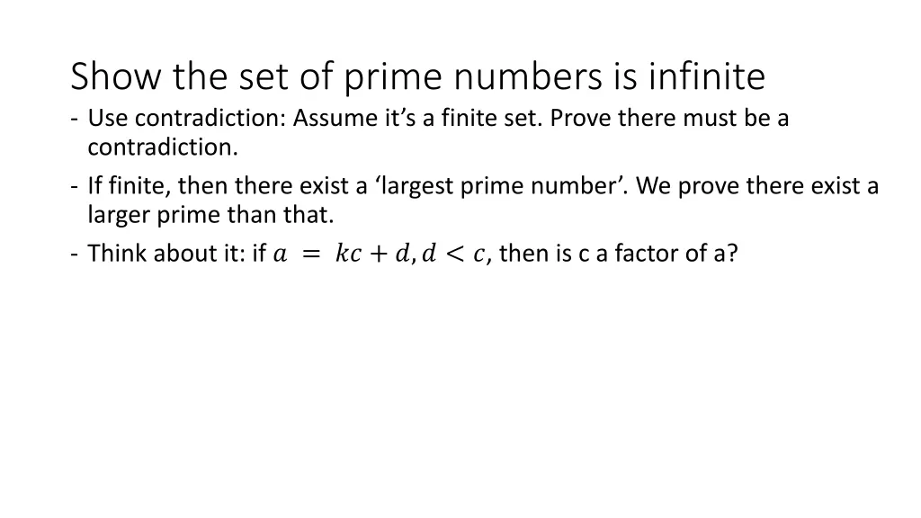 show the set of prime numbers is infinite