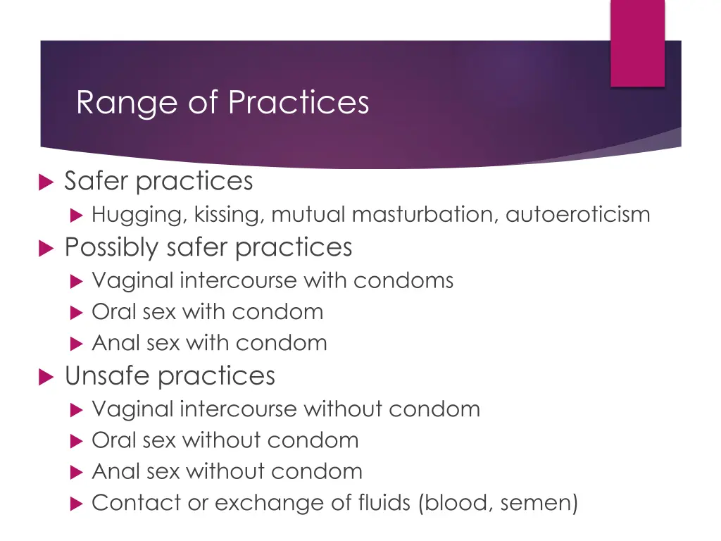 range of practices