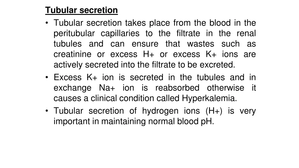 tubular secretion tubular secretion takes place