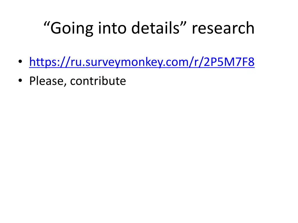 going into details research