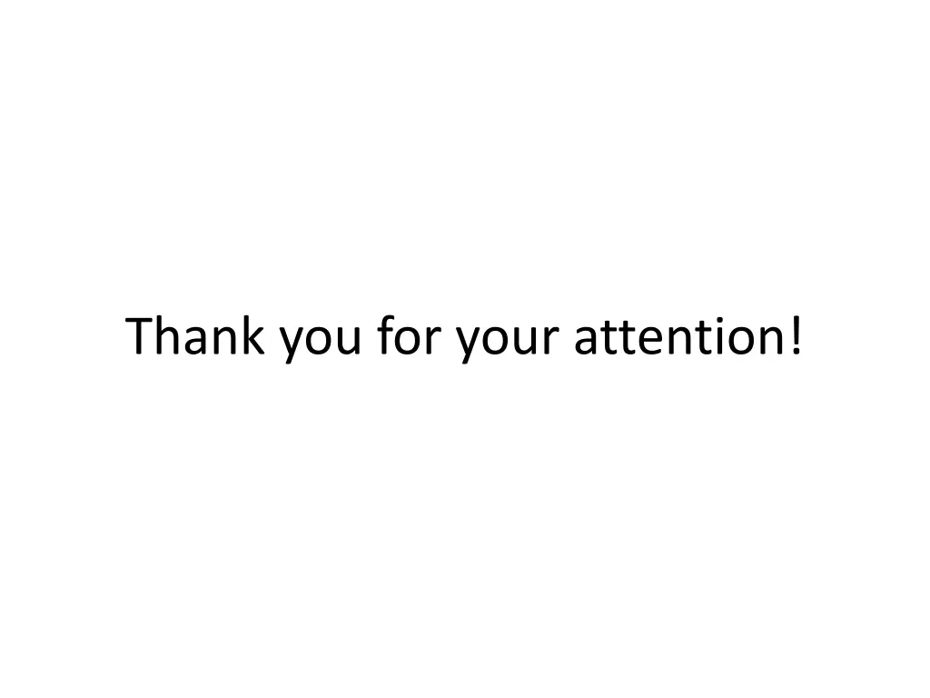 thank you for your attention
