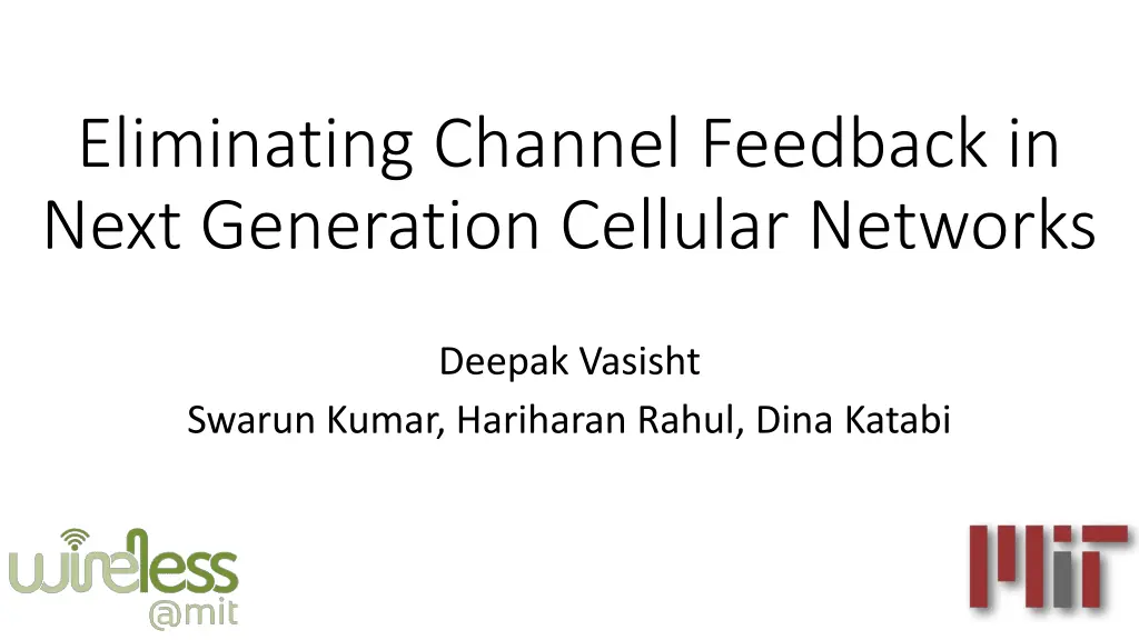 eliminating channel feedback in next generation